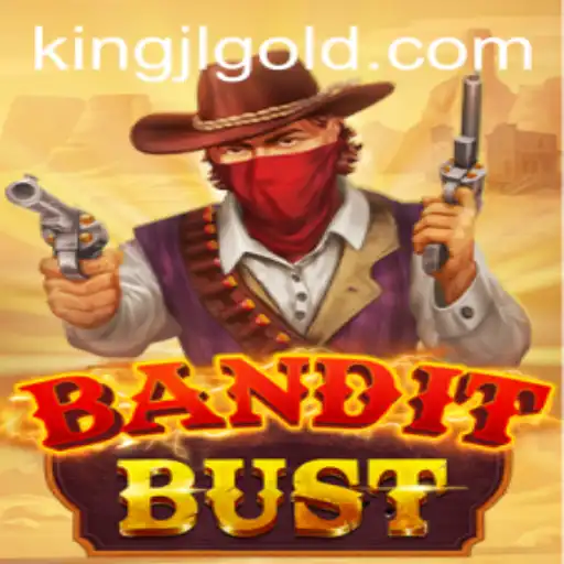 BanditBust: Embark on a Thrilling Adventure with Kingjl