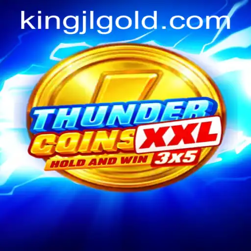 ThunderCoinsXxl: The Electrifying Game Experience with a Twist of Kingjl